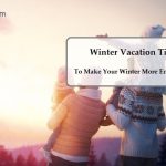 Affordable winter holiday ideas